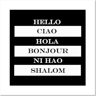 hello ciao hola bonjour ni hao shalom Posters and Art